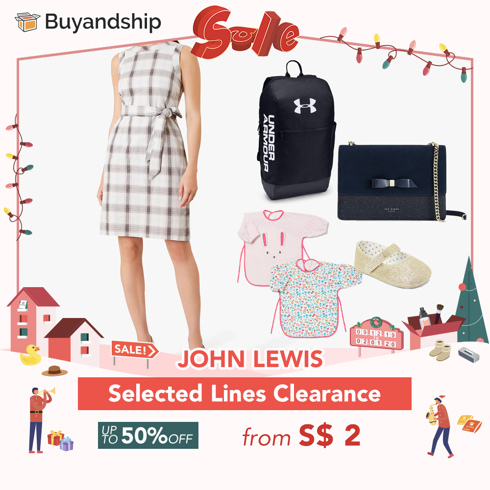 Up to 50 off John Lewis Clearance Buy&Ship SG Shop Worldwide and