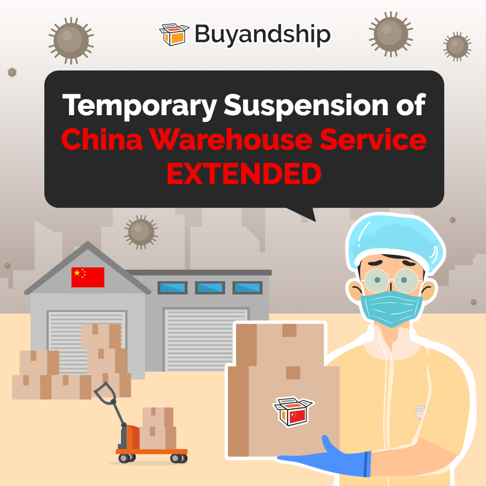 Announcement China Warehouse Suspension EXTENDED Buyandship SG