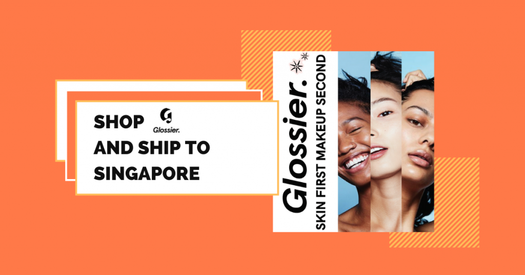 shop Glossier ship to Singapore
