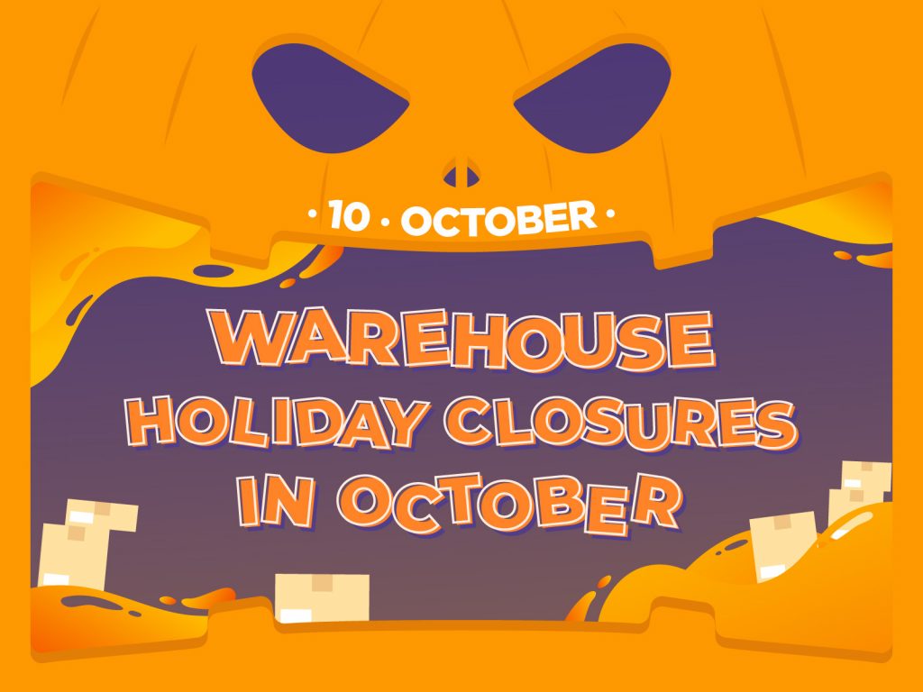 Warehouse Holiday Closures in October