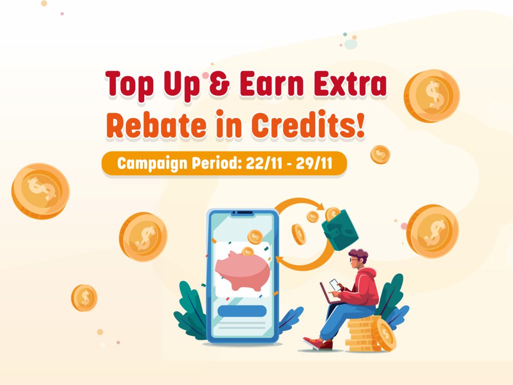 Black Friday Offer: Top Up &amp; Earn Extra Rebate in Credits!