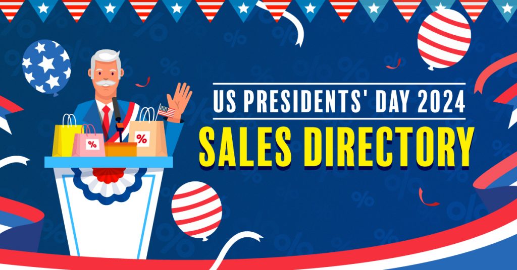 US Presidents’ Day Sales Directory 2024! Shop 40+ Deals & Promo Codes