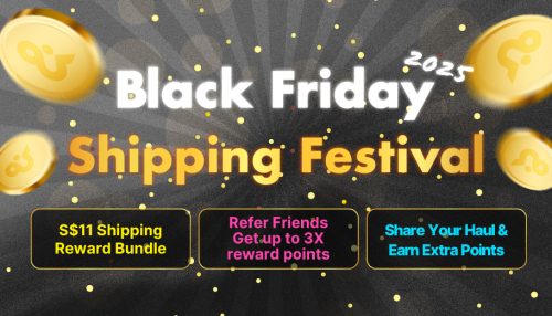 image of 'Black Friday Exclusive Shipping Rewards ! Get Your S$11 Gift Pack'