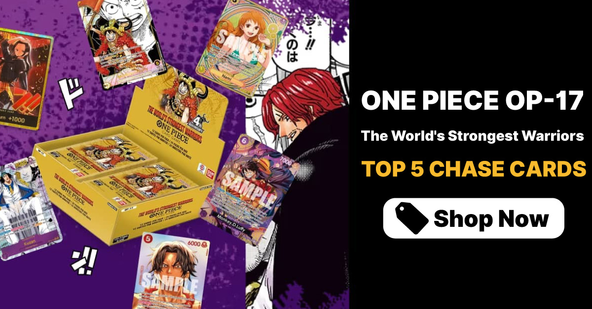 One Piece OP-17 Top 5 Cards: TCGplayer & Buy&Ship Singapore Guide